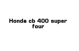 Ноnda cb 400 super four